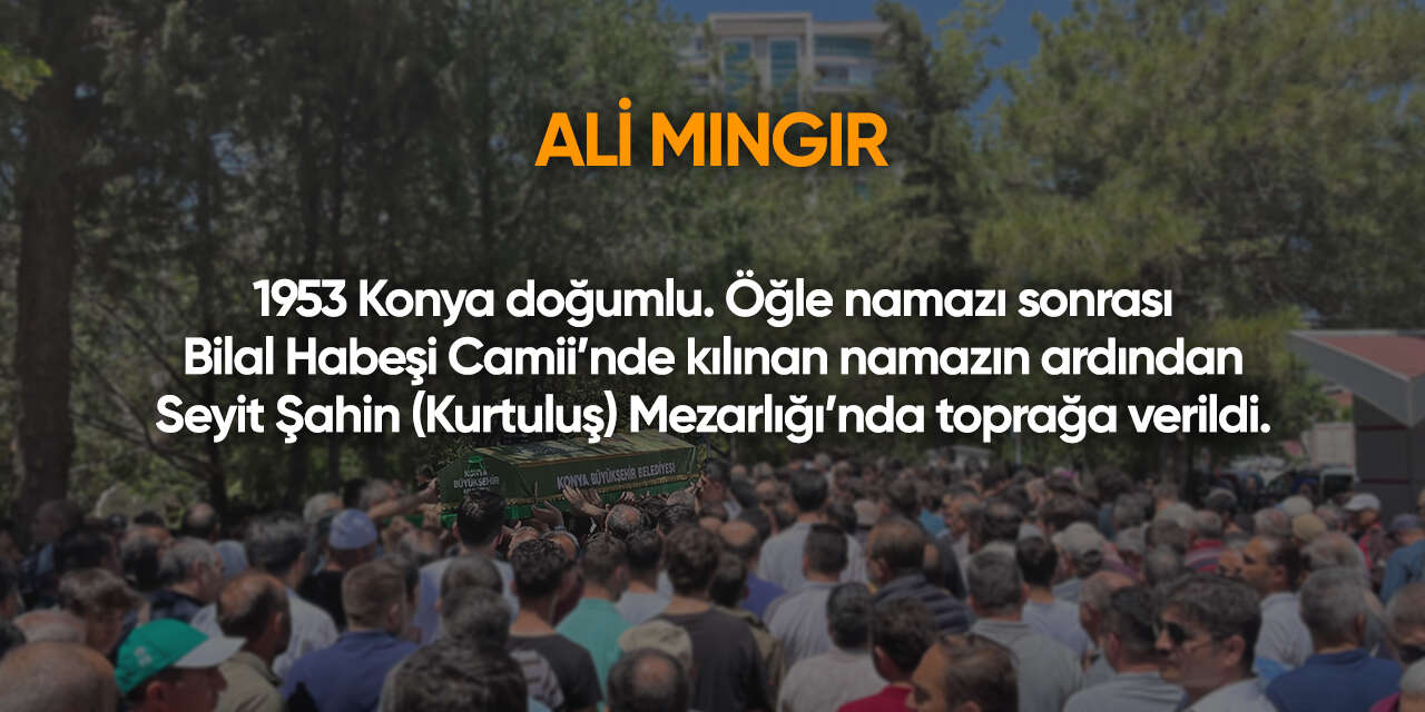 Konya'da bugün vefat edenler | 25 Temmuz 2026 5
